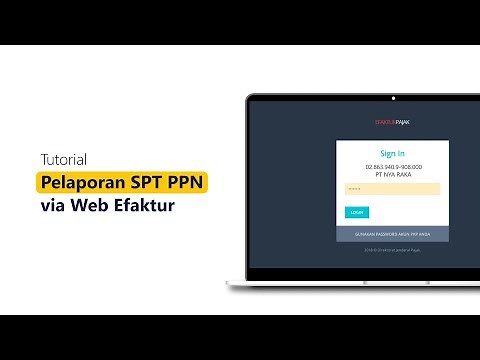 Tutorial Pelaporan SPT PPN via Web eFaktur