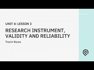 MODULE 4 (Lesson 3 - Research Instrument, Validity and Reliability)