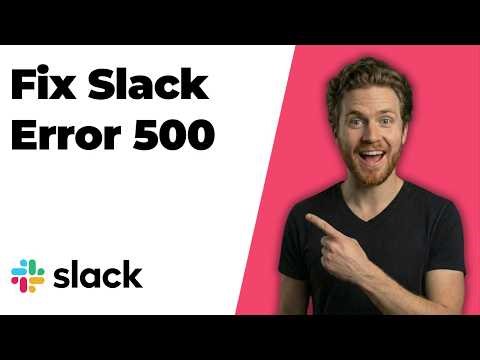 Fix Slack Error 500 [Quick Troubleshooting Guide]