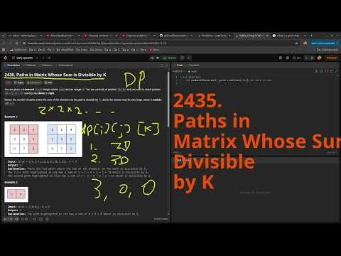 Leetcode Daily Challenge 2435. Paths in Matrix Whose Sum Is Divisible by K #python #dsa