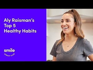 Aly Raisman x SmileDirectClub: 5 Healthy Habitsx