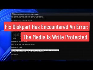 Fix Diskpart has Encountered an Error: The Media Is Write Protected