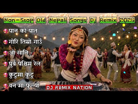 🔥 Evergreen Nepali DJ Remix 2026 🇳🇵 | Old Party Songs Nonstop 🎧 | Trending Hits