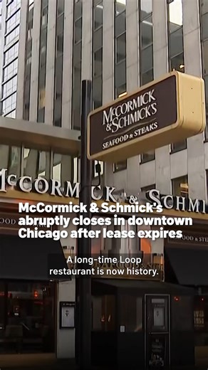 McCormick & Schmick’s -- an iconic downtown Chicago restaurant -- abruptly announced its closure this week after the expiration of its lease, stunning employees and customers. #steakhouse #restaurant #chicagoloop #chicago | NBC Chicago