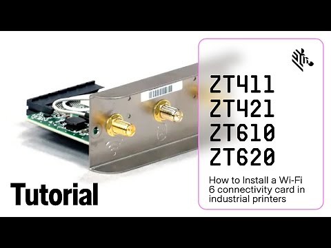 How to Install a Wi-Fi 6 Connectivity Card in Industrial Printers | Zebra