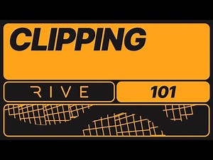 Rive 101 - Clipping