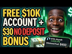 $10K Free Prop Firm Account + $30 No Deposit Bonus | Proof Inside