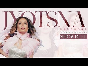 JYOTSNA NAVANDAR SHOWREEL