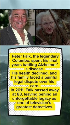 Peter Falk’s Final Years: The Sad Truth Behind Columbo 😢