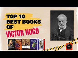 Top 10 Best Books of Victor Hugo