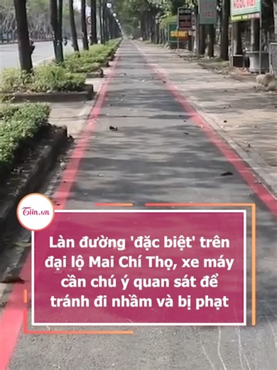 Làn Đường Đặc Biệt Trên Đại Lộ Mai Chí Thọ