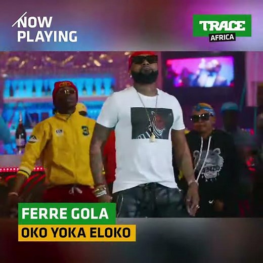Ferre Gola - Vibes (Oko Yoka Eloko ) sur Trace Africa