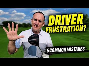 Turn Your Driver From Your Most Frustrating Club Into Your Best One