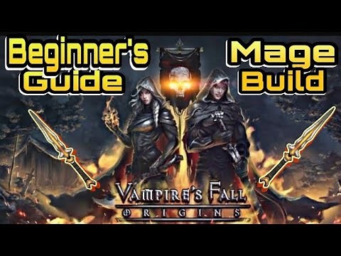 Vampire's Fall: Origin - Beginner's Guide for Mage Build (Recommended)