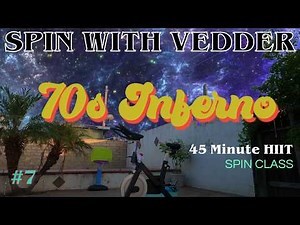 "70s Inferno" 45 Minute HIIT Spin Class