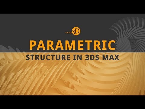 How To Create a Parametric Structure in 3ds Max