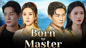 Born To Master Full Eng Sub