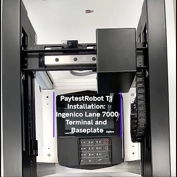 Installing the Ingenico Lane 7000 Terminal and Baseplate on PaytestRobot T1
