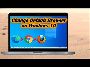 How to Change Default Browser on Windows 10