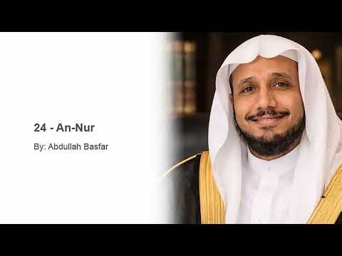 QS 24 - Surah An-Nur - Abdullah Basfar