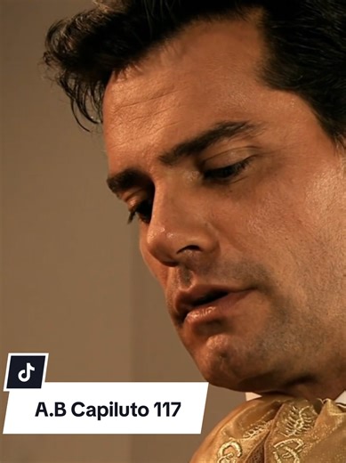 #Amor_Bravio Capiluto 117 #Novelas #foryou