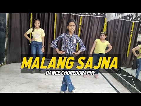 Malang Sajna Dance Video | Kids Dance Video | Malang Sajna Song | THE DANCE YARD