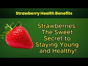 10 Amazing Strawberry Health Benefits You Should Know
