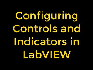 Configuring Controls and Indicators in LabVIEW