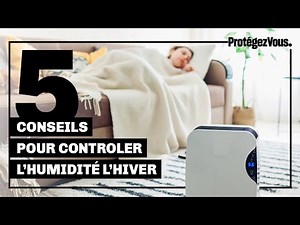 Comment contrôler l’humidité l’hiver