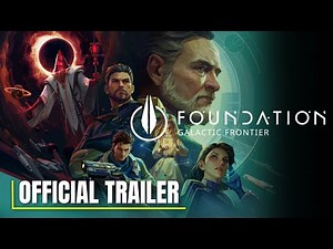 Foundation Galactic Frontier - Official Gameplay Trailer