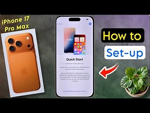 How to Setup iPhone 17 Pro Max, iphone 17 pro max Complete Setup Guide