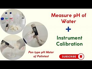 How to measure pH in water? : calibration & measurement (Pen type pH meter of Palintest/ Wagtech)