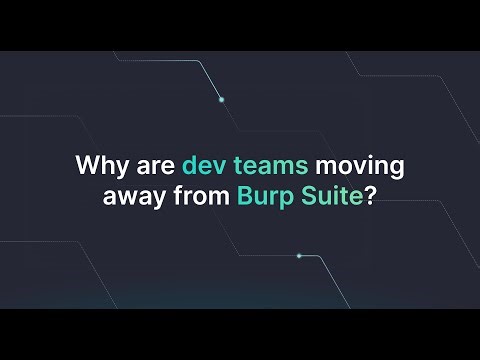 Why Are Dev Teams Moving Away From Burp Suite? 5 Reasons