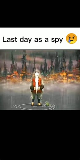 Last day as a spy 😢 subscribe 😅#anime #naruto #jiraiya #death #jirayadeath #dhurandhar #ishqjalakar