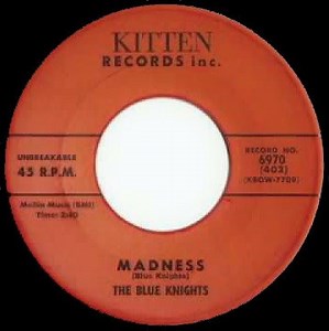 The Blue Knights - Madness / Hey Babe