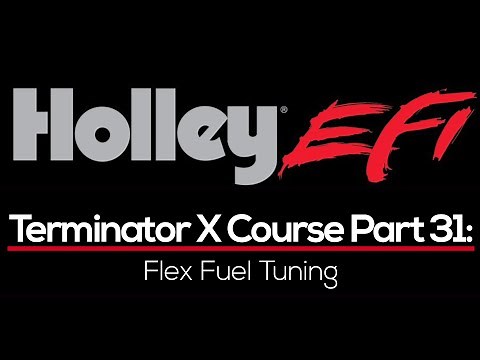 Holley Terminator X Training Course Part 31: Flex Fuel Tuning | Evans Performance Academy
