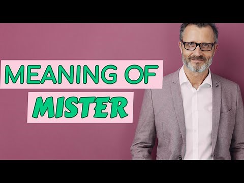 Mister | Meaning of mister