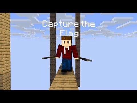 I played capture the flag Minecraft