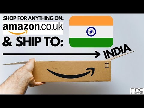How To Shop On Amazon UK For Anything & Get It Shipped To India Even Non Deliverable Items