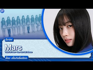TWICE (트와이스) - MARS (Line Distribution)