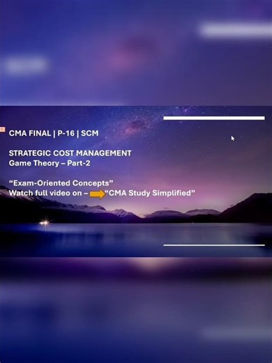 CMA Final | SCM-P-16 - Game Theory Part-2 released, Go and watch it. #exam