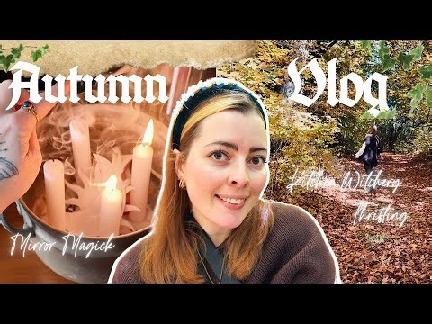 Autumn Day in the Life of a Green Witch | Mirror Magick, Kitchen Witchcraft & Cloak Sewing Vlog 🍂🍄
