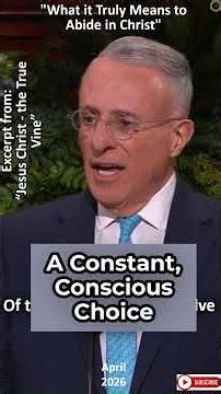 "What it Truly Means to Abide in Christ?" By Elder Ulisses Soares