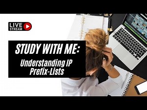 [LIVE] Study With Me - Understanding IP Prefix-Lists