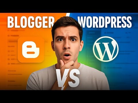 WordPress vs Blogger: Which is Better in 2025?