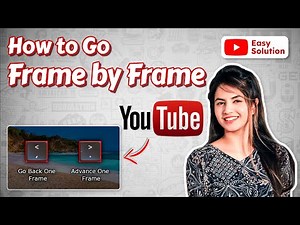 How to go frame by frame on Youtube video 2024 (Full Guide)