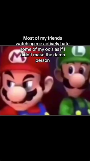#ocs #ocmemes #writertok #writermemes #octrauma #octok #memes #mario #luigi #marioglaring