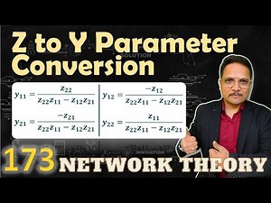 Z Parameters to Y Parameters Conversion | Network Theory | Engineering Funda