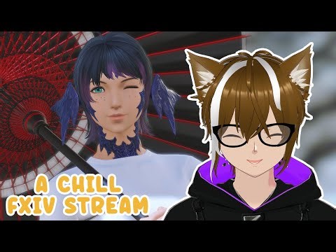A Chill Catboy FFXIV Stream