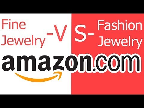 Amazon Jewelry Categories - Fine vs Fashion - How To Categorize | Selling jewelry on Amazon